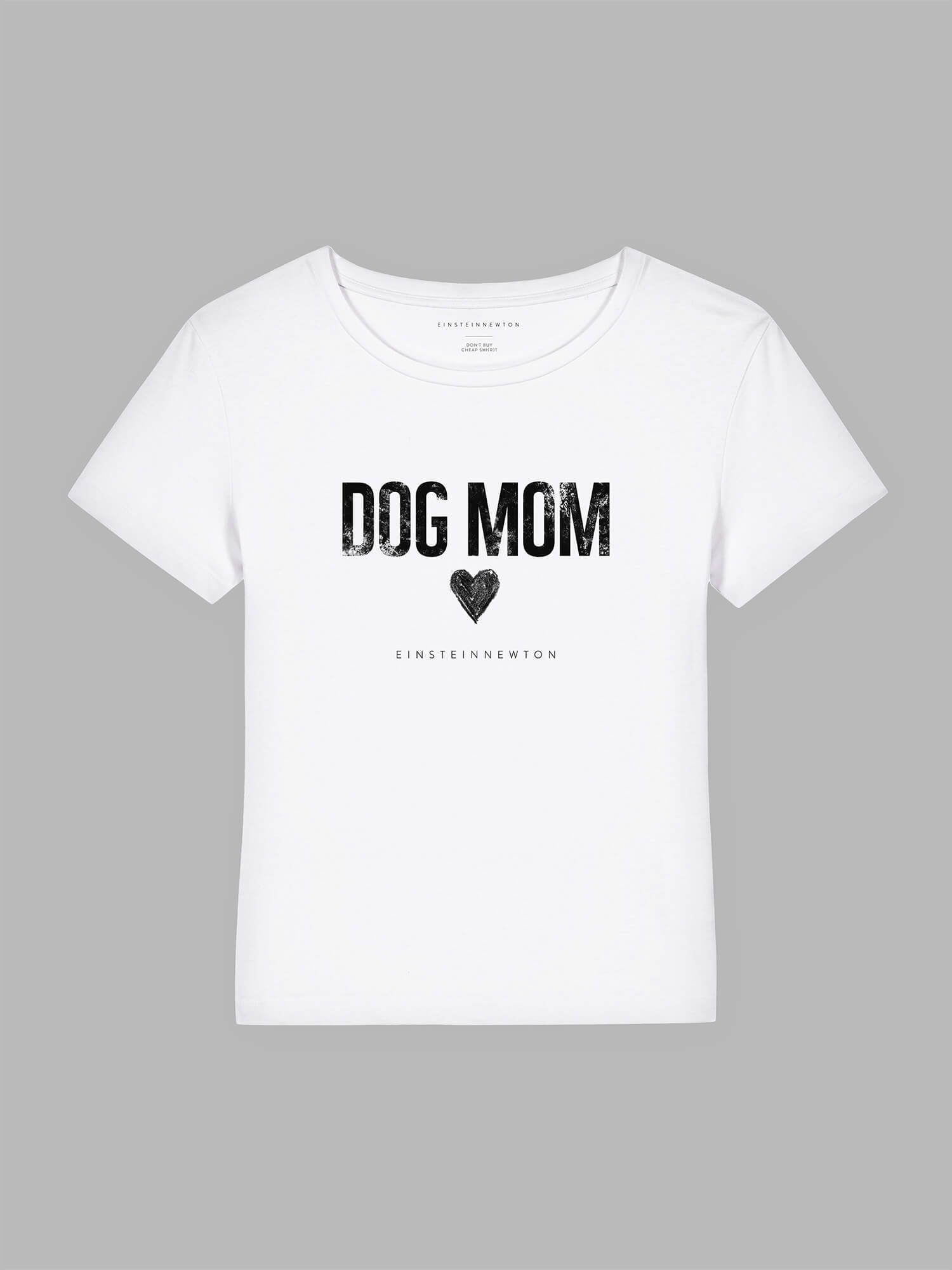 Dog Mom Organic Cotton T-Shirt Mary – Einstein Newton